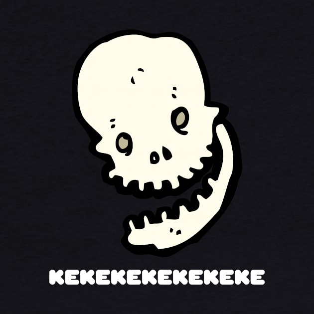 Laughing Skull Ke ke ke ke ke ke ke Funny Skeleton Gift Halloween Costume by nathalieaynie